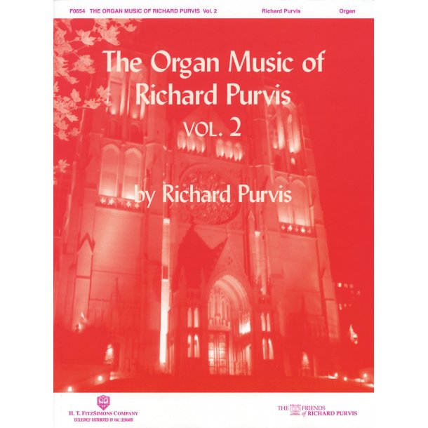 The Organ Music of Richard Purvis Volume 2