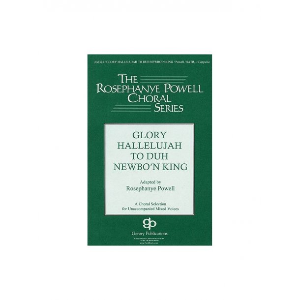 Glory Hallelujah to duh Newborn King