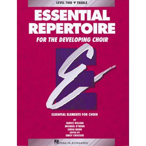 Essential Repertoire for the Developing Choir