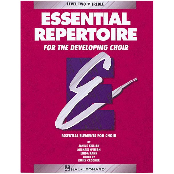 Essential Repertoire for the Developing Choir