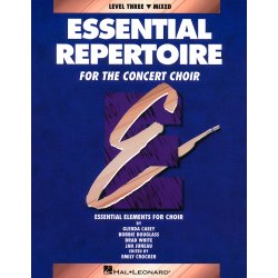 Essential Repertoire for the Concert Choir