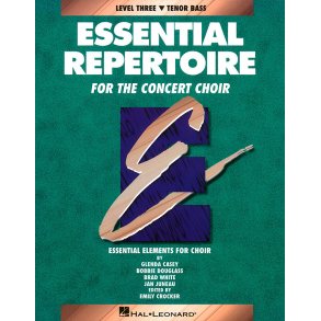Essential Repertoire for the Concert Choir