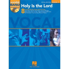 Worship Band Playalong Volume 1: Holy is the Lord - Vocal Edition