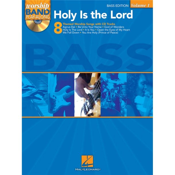 Worship Band Playalong Volume 1: Holy is the Lord - Bass Guitar Edition