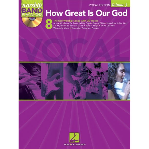 Worship Band Playalong Volume 3: How Great Is Our God - Vocal Edition