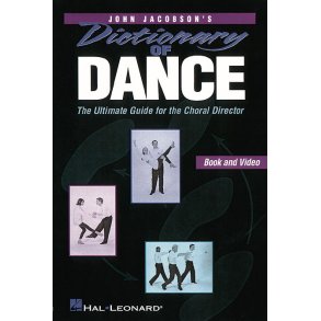 Dictionary of Dance Resource : The Ultimate Guide for the Choral Director