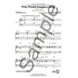 Who Would Imagine A King (SATB)