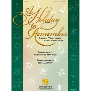A Holiday to Remember (Medley) : A Multi-Traditional Choral Celebration