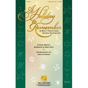 A Holiday to Remember (Medley) : A Multi-Traditional Choral Celebration