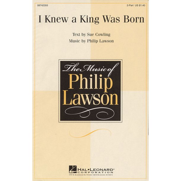 Philip Lawson: I Knew A King Was Born (2-Part)