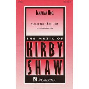 Kirby Shaw: Jamaican Noel (SSA)