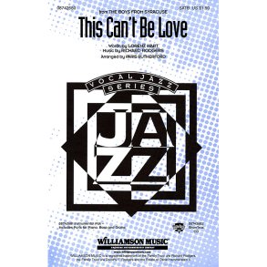 This Can't Be Love : from The Boys from Syracuse