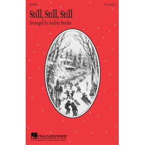 Still, Still, Still (arr. Snyder) - TTB