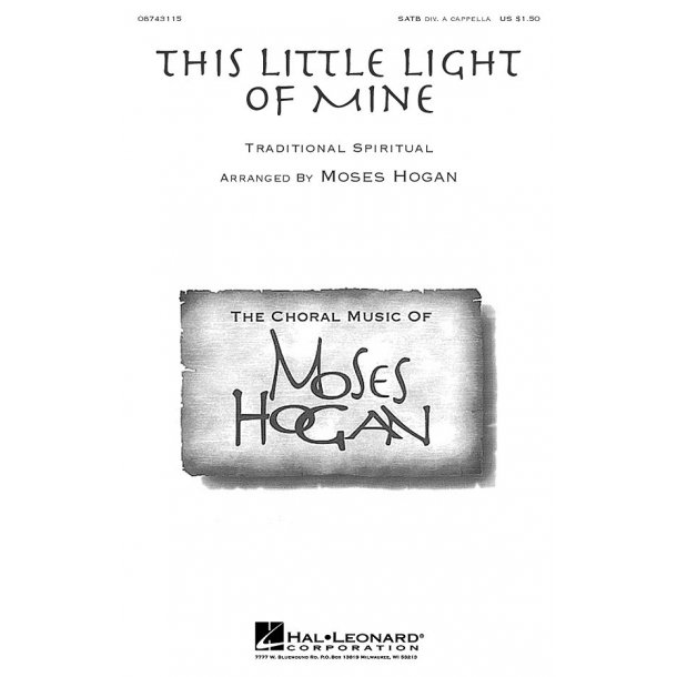 Moses Hogan: This Little Light Of Mine (SATB)