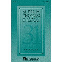 31 Bach Chorales For Sight-Singing And Performance