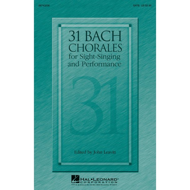 31 Bach Chorales For Sight-Singing And Performance