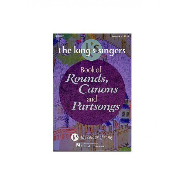 The King's Singers: Book Of Rounds, Canons And Partsongs