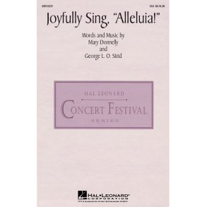 George L.O. Strid and Mary Donnelly: Joyfully Sing, Alleluia!