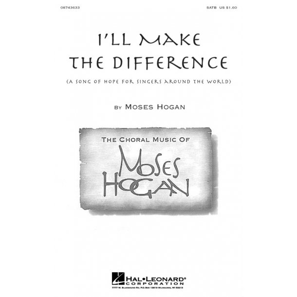 I'll Make the Difference : A Song of Hope for Singers Around the World