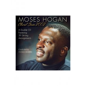 Moses Hogan Choral Series 2002