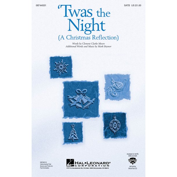 Clement Clarke Moore: Twas The Night (A Christmas Reflection) (SATB)