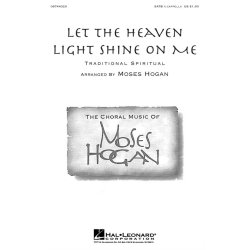 Let the Heaven Light Shine on Me