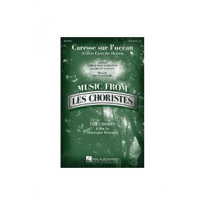 Bruno Coulais/Christophe Barratier: Caresse sur l'ocean (Caress Upon the Ocean)