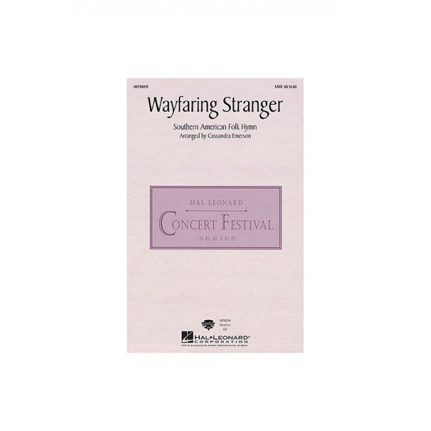 Wayfaring Stranger (Emerson) Satb