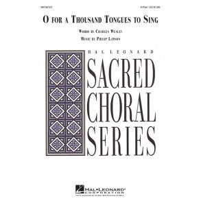 Philip Lawson: O For A Thousand Tongues To Sing (2-Part)