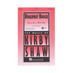 Kirby Shaw: Broadway Boogie (SSA)
