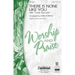 THERE IS NONE LIKE YOU (PURIFOY) SAB