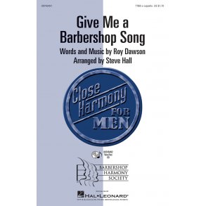 Give Me a Barbershop Song