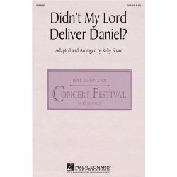 DIDNT MY LORD DELIVER DANIEL (ARR KIRBY SHAW) SSA CHORAL