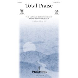 TOTAL PRAISE (CHRISTOPHER) SATB CHOR