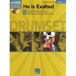 Worship Band Play-Along Volume 4: He Is Exalted - Drumset Edition