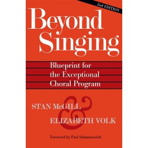 Beyond Singing : Blueprint for the Exceptional Choral Program