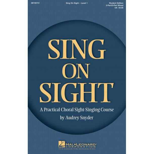 Sing on Sight : A Practical Choral Sight-Singing Course