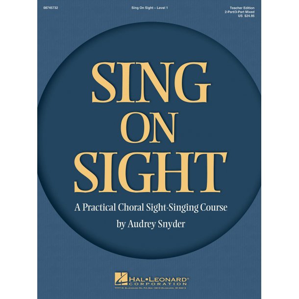 Sing on Sight : A Practical Choral Sight-Singing Course