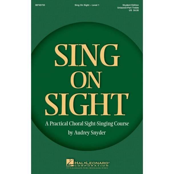 Sing on Sight : A Practical Choral Sight-Singing Course
