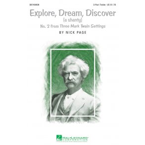 Explore, Dream, Discover : No. 2 from Three Mark Twain Settings