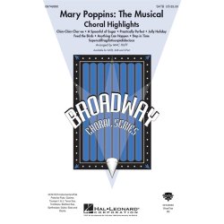 Mary Poppins: The Musical - Choral Highlights (SATB)