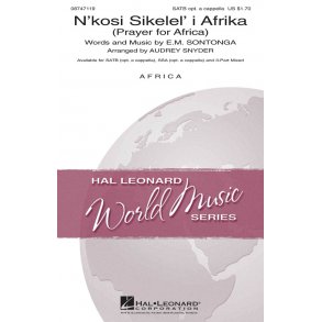 Enoch Mankayi Sontonga: N'Kosi Sikelel' I Afrika (Prayer for Africa) - SATB