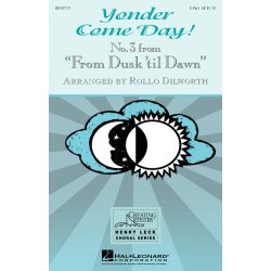 Yonder Come Day (Dilworth) 2pt Chor