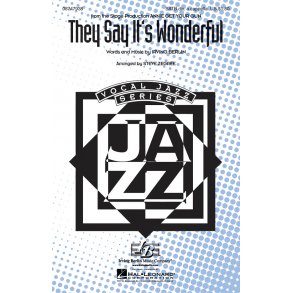 Irving Berlin: They Say It's Wonderful (SATB)