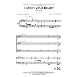 FARNELL LAURA I CARRY YOUR HEART E E CUMMINGS SSA CHOR