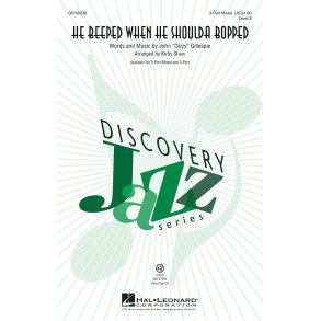 Dizzy Gillespie: He Beeped When He Shoulda Bopped (arr. Kirby Shaw)