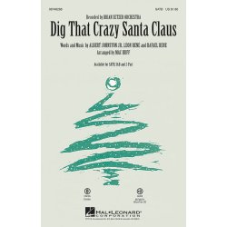 DIG THAT CRAZY SANTA CLAUS HUFF SATB