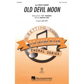 E.Y. Harburg/Burton Lane: Old Devil Moon (Arr. Mac Huff)