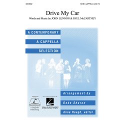 LENNON/MCCARTNEY DRIVE MY CAR (SHARON DEKE) SATB A CAPPELLA CHORAL