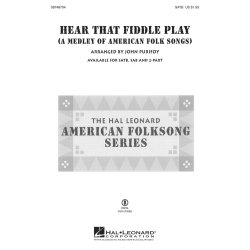 Hear That Fiddle Play : A Medley of American Folk Songs